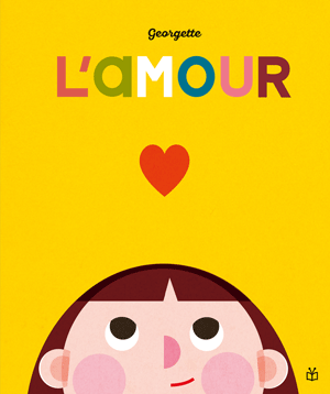 Couverture de l'album pour enfant : L'Amour